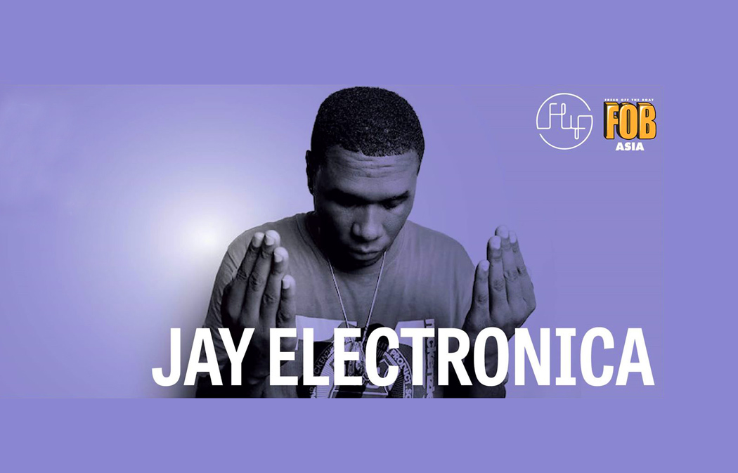 Jay Electronica at FLY! | Hong Kong Hustle
